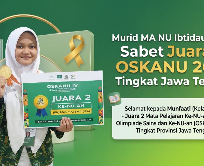 Murid MA NU Ibtidaul Falah Sabet Juara 2 OSKANU 2026 Tingkat Jawa Tengah